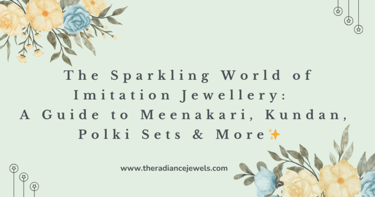 A Complete guide to Types of Imitation Jewellery